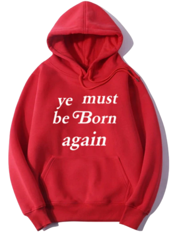 Ye-Must-Be-Born-Again-Hoodie