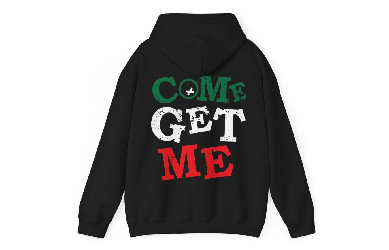 come get me hoodie