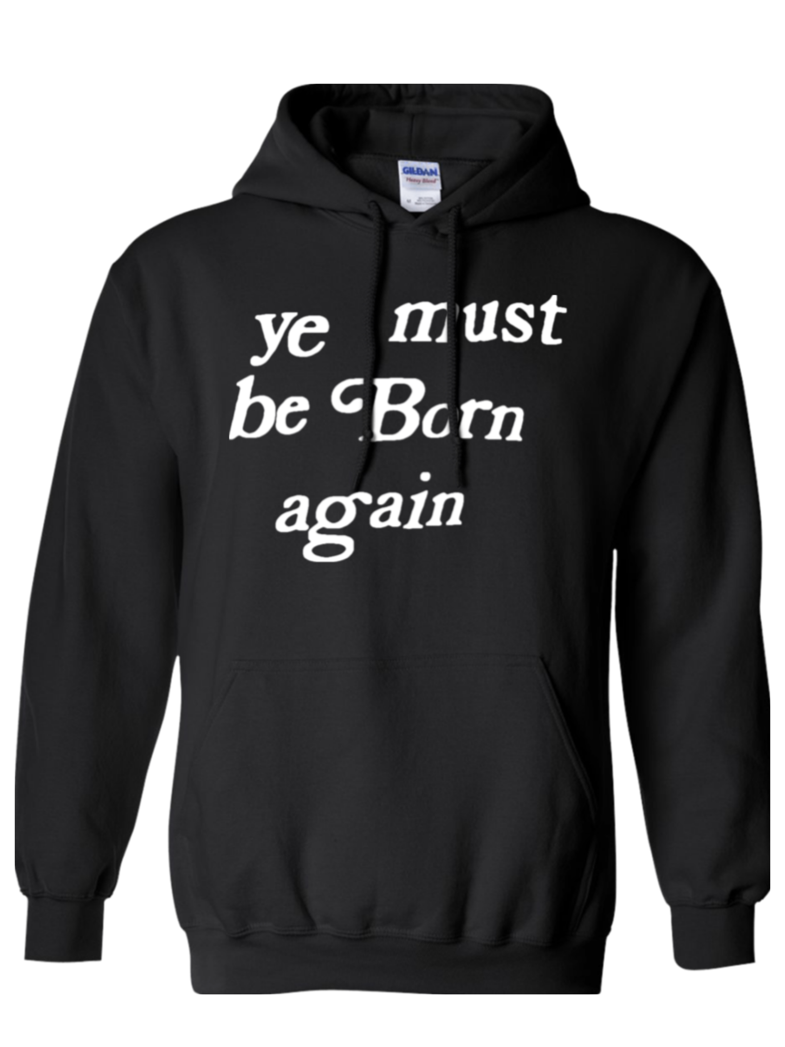 Ye Must Be Born Again Hoodie